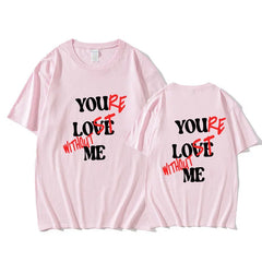 You Love Me Letter Printed T-shirt Summer WomenMen Short Sl - Unique Trends